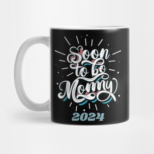 Soon To Be a Mommy 2024 Mommy Announcement We're expecting! Mug